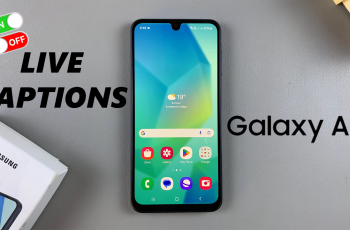 How To Enable & Disable Live Captions On Samsung Galaxy A16