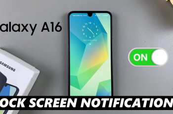 How To Enable Lock Screen Notifications On Samsung Galaxy A16