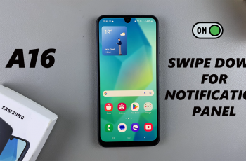 How To Enable Swipe Down For Notifications Panel Samsung Galaxy A16