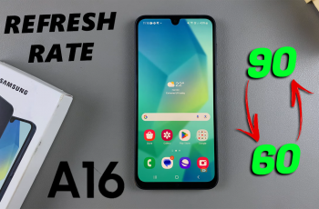 How To Enable / Disable 90 Hz Refresh Rate On Samsung Galaxy A16