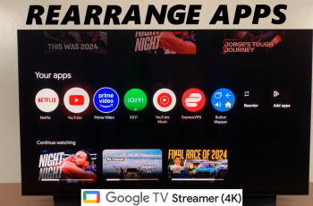 How To Rearrange Apps On Google TV Streamer 4K