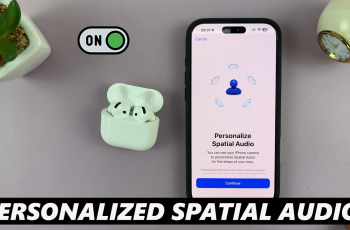 How To Set Up Personalized Spatial Audio On Airpods 4