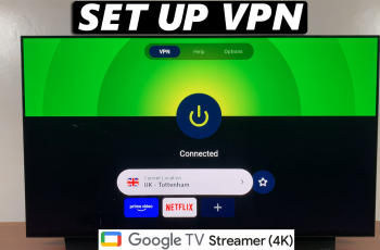 How To Set Up VPN On Google TV Streamer 4K