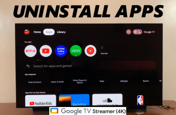 How To Uninstall Apps On Google TV Streamer 4K