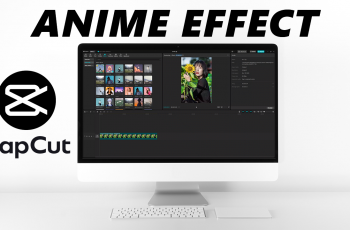 How To Add Anime Effect In CapCut Desktop