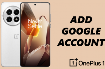 How To Add Google Account To OnePlus 13