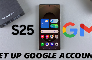 How To Add Google Account To Galaxy S25