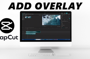 How To Add Overlay In CapCut PC / Mac