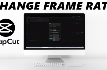 How To Change Frame Rate In CapCut PC