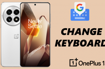 How To Change Keyboard On OnePlus 13