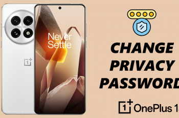 How To Change Privacy Password On OnePlus 13