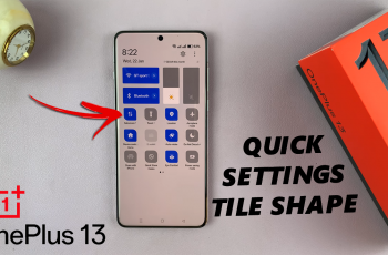 How To Change Quick Settings Tile Shape On OnePlus 13