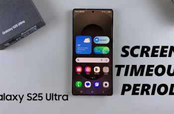 How To Change Screen Timeout On Samsung Galaxy S25 & S25 Ultra