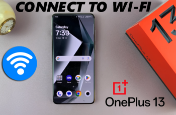 How To Connect OnePlus 13 To Wi-Fi