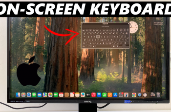 How To Enable On-Screen Virtual Keyboard On Mac