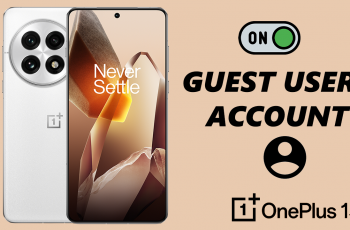 How To Enable Guest User Account On OnePlus 13