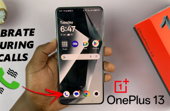 How To Enable / Disable Vibration During Incoming Calls On OnePlus 13
