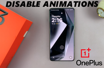 How To Remove Animations On OnePlus 13