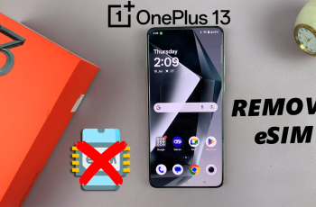 How To Remove (Delete) eSIM From OnePlus 13 – Full Guide