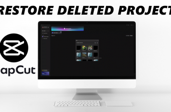 How To Restore Deleted Projects In CapCut Desktop