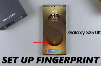 How To Set Up Fingerprint On Samsung Galaxy S25 & S25 Ultra