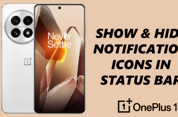 How To Show & Hide Notification Icons In Status Bar On OnePlus 13
