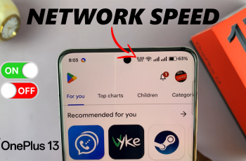 How To Show & Hide Real Time Network Speed In Status Bar Of OnePlus 13