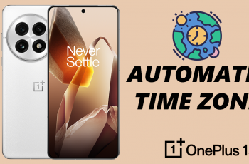 How To Turn ON & OFF Automatic Time Zone On OnePlus 13