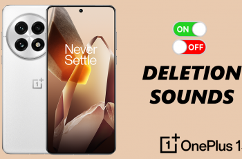 How To Turn ON & OFF Deletion Sound On OnePlus 13