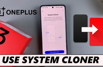 How To Use System Cloner On OnePlus 13