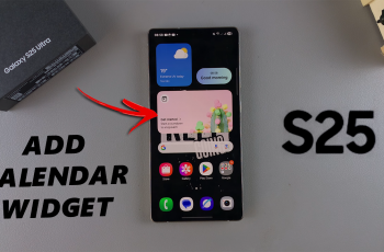 How To Add Calendar Widget To Home Screen Of Galaxy S25