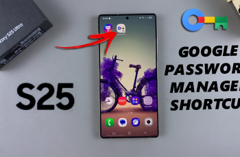 How To Add Google Password Manager Shortcut To Home Screen On Galaxy S25