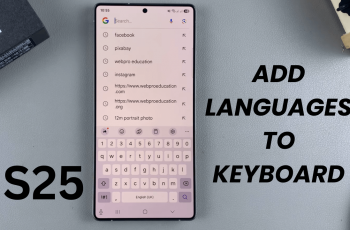 How To Add Languages To The Keyboard On Samsung Galaxy S25/S25 Ultra