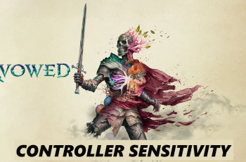 How To Adjust Controller Sensitivity In Avowed