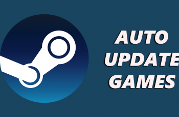 How To Automatically Update Games On Steam