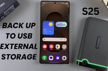 How To Back Up Samsung Galaxy S25/S25 Ultra To USB External Storage