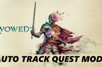 How To Change Auto Track Quests Mode In Avowed