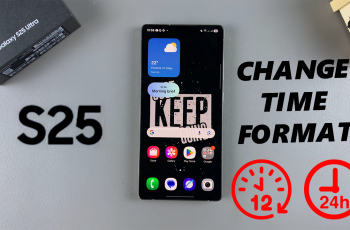 How To Change Clock Format On Samsung Galaxy S25