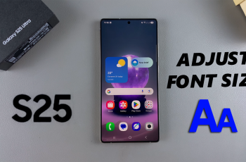 How To Change Font Size On Samsung Galaxy S25