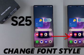 How To Change Font Style On Samsung Galaxy S25