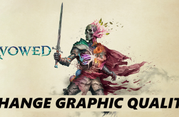 How To Change Graphics Quality In Avowed