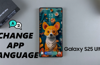 How To Change Language For Specific Apps On Samsung Galaxy S25 & S25 Ultra