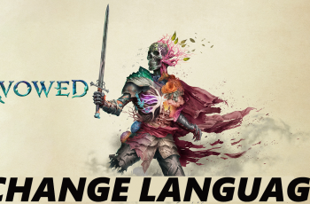 How To Change Language In Avowed