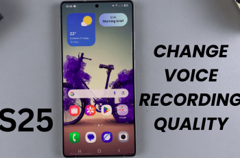 How To Change The Recording Quality For Voice Recordings On Samsung Galaxy S25/S25 Ultra