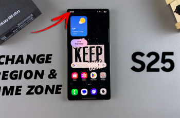 How To Change Region & Time Zone On Galaxy S25