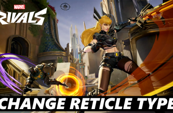 How To Change Reticle Type In Marvel Rivals