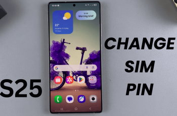How To Change SIM PIN On Samsung Galaxy S25/S25 Ultra