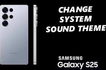 How To Change System Sound On Galaxy S25