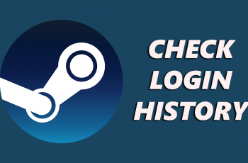 How To Check Login History / Activity On Steam