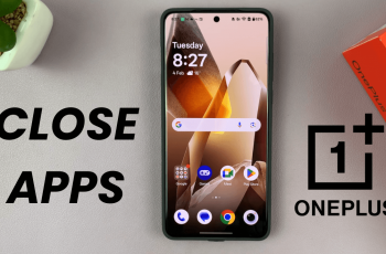 How To Close Apps On OnePlus 13